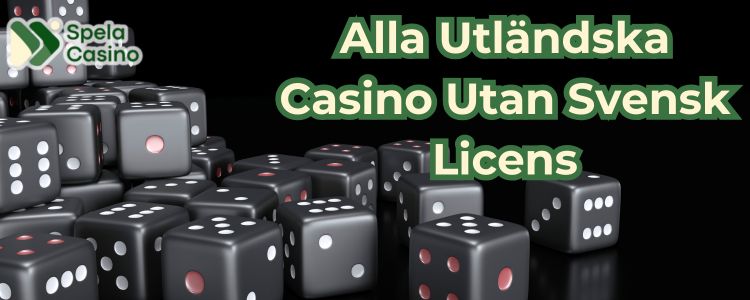 alla utlandska casino utan svensk licens