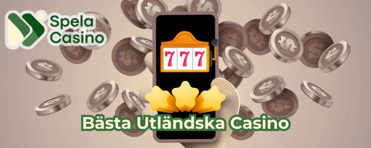 bästa utländska casino