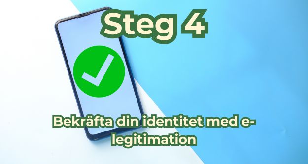 steg 4 bekräfta din identitet med e-legitimation